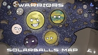 Warriors || @SolarBalls Moon Revolution MAP || COMPLETED || 16 parts + intro & outro