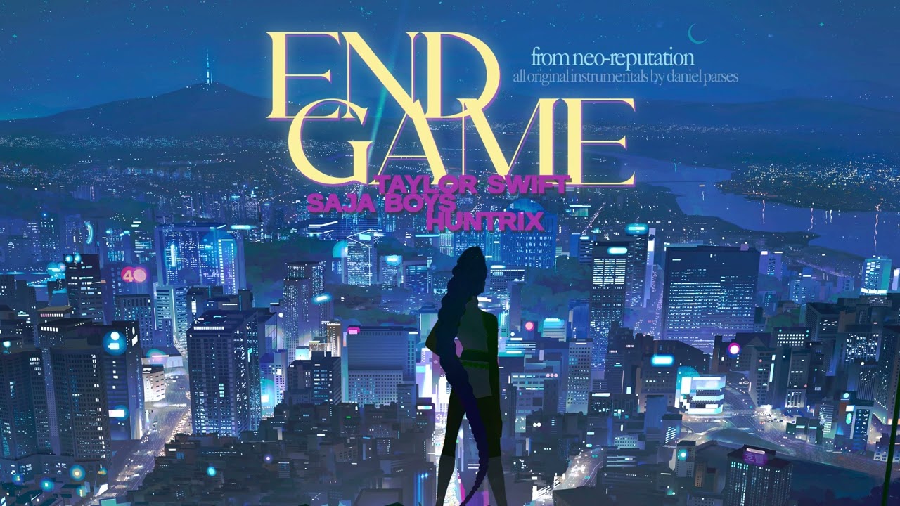 Taylor Swift - End Game (ft. Saja Boys & Huntrix) (Re-Imagined