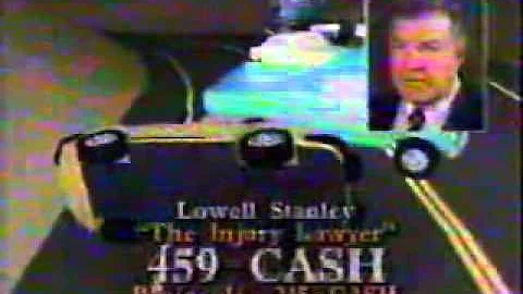 1994 Lowell Stanley Commercial (Injury Lawyer: Ad 2)