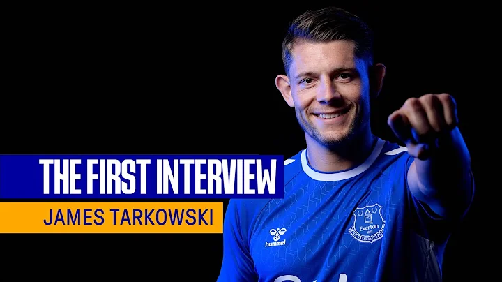 JAMES TARKOWSKI signs for Everton! | First intervi...