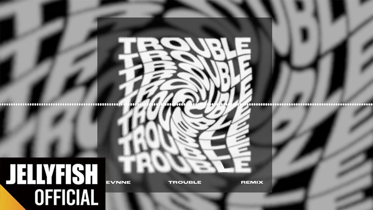 TROUBLE (arcon Remix)