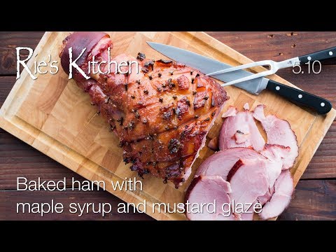 RiesKitchen 5.10: Baked ham with maple syrup & mustard glaze