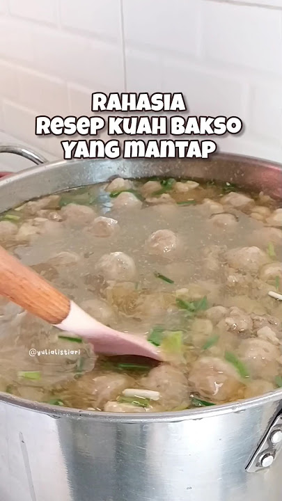 RAHASIA RESEP KUAH BAKSO YANG MANTAP NGALDU #idejualan #shortvideo #resepkuahbakso #resepbakso #fyp