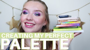 CREATING MY PERFECT PALETTE WITH MY MOST USED EYESHADOW PALETTES