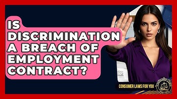 Is Discrimination A Breach Of Employment Contract? - Consumer Laws For You