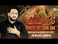 Nazuk Sa Gala Hai Ahmad Abbas New Album 2025 Muharram 1447 Nazuk Sa Gala Hai Ahmad Abbas New Album 2025 Muharram 1447