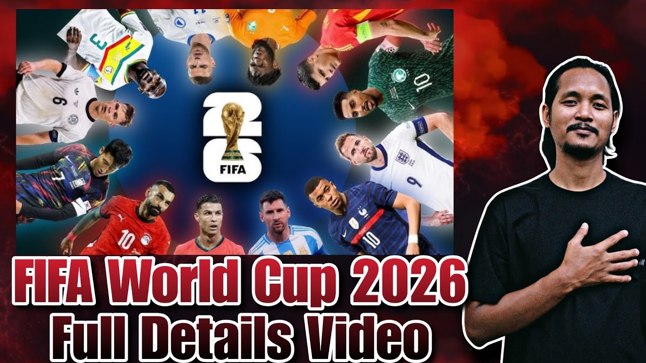 FIFA World Cup 2026-ni Full Details Video // Basakoni? Bano Maidake Nigen? Badita Teams? FINALbasako