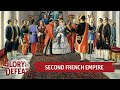In The Shadow of Napoleon - The 2nd French Empire Before 1870 I GLORY & DEFEAT