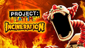 Project Playtime Phase 2: Incineration - Official Launch Trailer