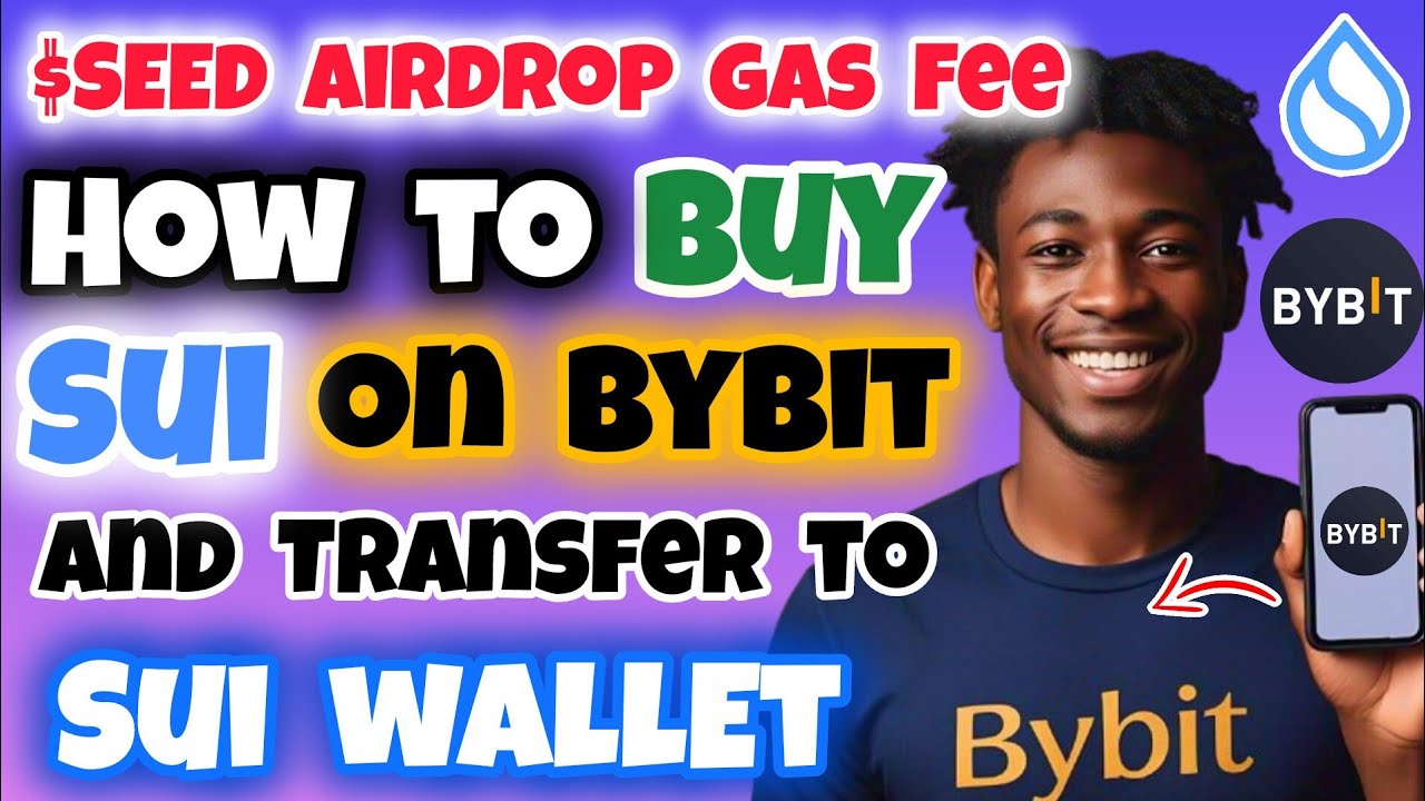 How to Buy SUI on Bybit for SEED Gas Fee | How to Buy SUI on Bybit &  Transfer the SUI to SUI Wallet