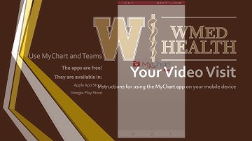 WMed Health: How to Use the MyChart App for Your Video Visit