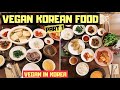 Vegan Korean Restaurants in Seoul・ PART 1/2 ∙ VEGAN IN KOREA 🌱🇰🇷