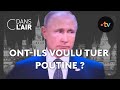 Ont-ils voulu tuer Poutine ? #cdanslair Archives 2023