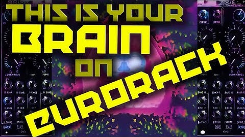This is Your Brain on Eurorack | Generative Art | Generative Eurorack Patch