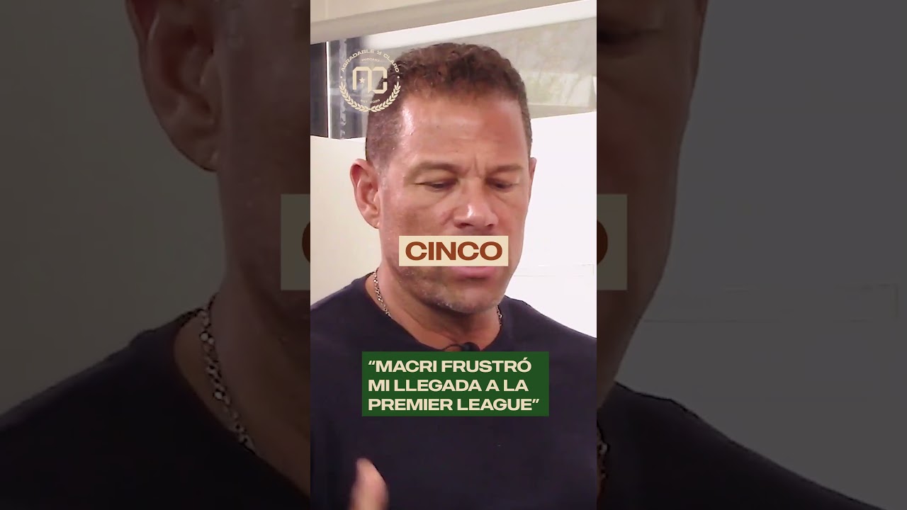 Óscar Córdoba vs Mauricio Macri: el día que le robaron su sueño inglés