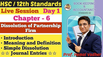 Dissolution of Partnership Firm | Chapter 6 | Meaning | Journal Entries | Class 12th | Day 1 |