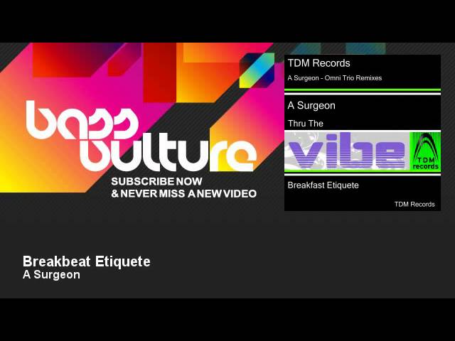 在 YouTube 上觀看「A Surgeon - Breakbeat Etiquete - feat. Omni Trio - BassVulture」