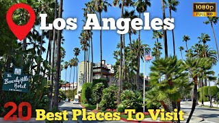 Top 20 Places You Must Visit in Los Angeles (2024) 🇺🇲 - Travel Guide For Best Must See Places