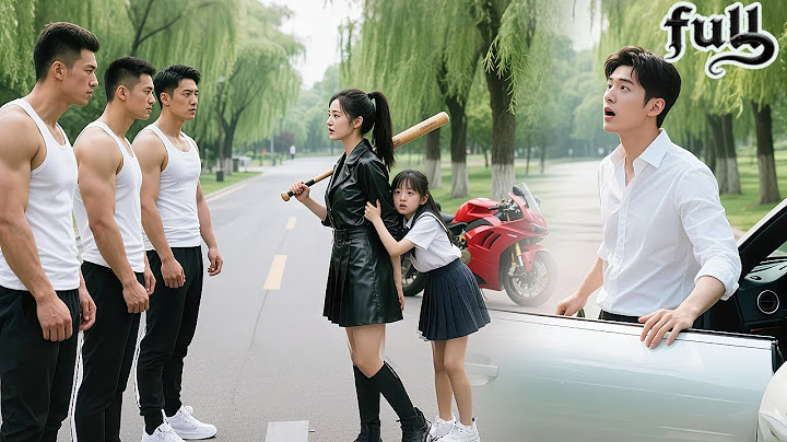 CEO Refuse To Marry A Rebellious Girl! But When He Saw Her Fight 5 Thug To Save Friend,He Fall Hard!