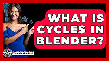 What Is Cycles In Blender? - The Animation Reel