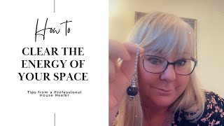 HOW TO CLEAR THE ENERGY OF YOUR SPACE #energyclearing #energyhealing #subtleenergy #spaceclearing