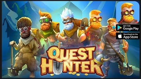 Quest Hunter gameplay (android ios)