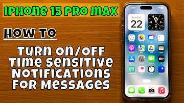 How to Turn On/Off Time Sensitive Notifications For Messages iPhone 15 Pro Max