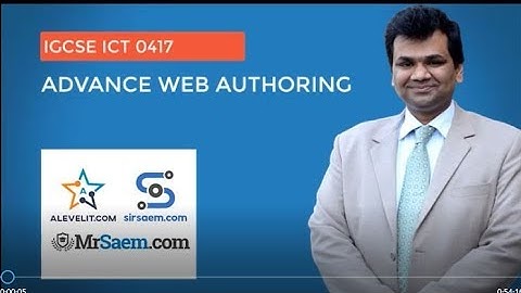 IGCSE ICT 0417 WEB AUTHORING ADVANCE CLASS LECTURE 1A1 6TH2020