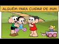 Alguém para cuidar de mim | Turma da Mônica