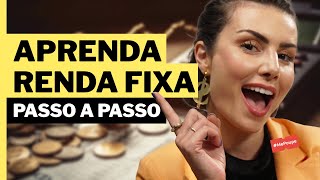 PASSO A PASSO PARA GANHAR DINHEIRO NA RENDA FIXA! ENTENDA TUDO!