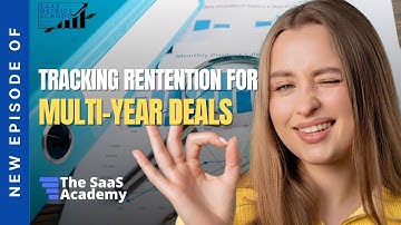 How Do We Track Retention When We Offer Multi-year Contracts | SaaS Metrics School | Retention