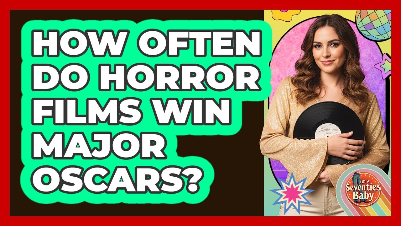 How Often Do Horror Films Win Major Oscars? - I'm a 70s Baby