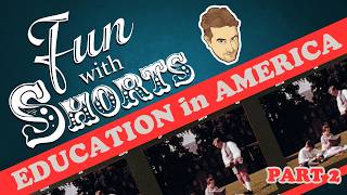 Fun With Shorts: Education In America - 17th and 18 Centuries (Part 2)