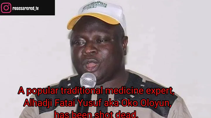 FATAI YUSUF 'OKO OLOYUN' $HO£ DEAD IN OYO STATE...