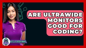 Are Ultrawide Monitors Good For Coding? - Next LVL Programming