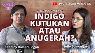 'Indigo, Kutuk atau Anugerah?'  Eps.47 #gmccpodcast #gmccberdampak #indigo
