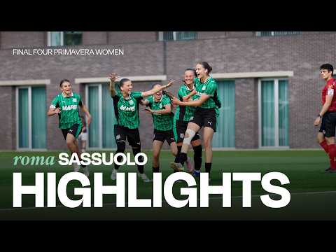 Final Four Primavera Women | Gli highlights di Roma-Sassuolo 0-2