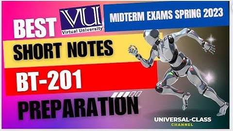 BT201 MIDTERM EXAM PREPARATION WITH NOTES || bt201  PAST PAPERS || bt201 SHORT NOTES