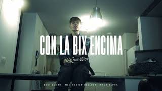 Zetta 09 - Con La Bix Encima (Video Oficial)