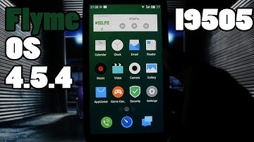 Flyme OS 4.5.4 for Samsung Galaxy S4 i9505 - Android 5.1.1