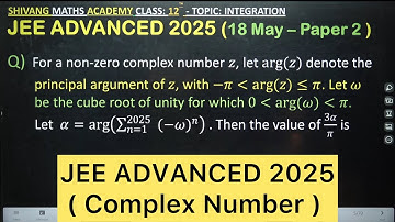 For a non-zero complex number 𝑧,  𝑧, with −𝜋arg(𝑧)𝜋.  𝛼=arg(∑129_(𝑛=1)^2025  (−𝜔)^𝑛 ) Then 3𝛼/𝜋