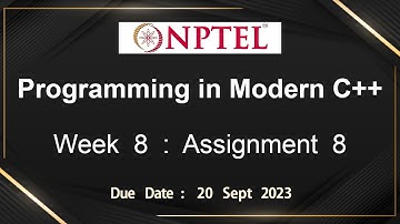 NPTEL Programming in Modern C++ WEEK 8 ASSIGNMENT 8 ANSWERS Solutions Quiz | 2023-July