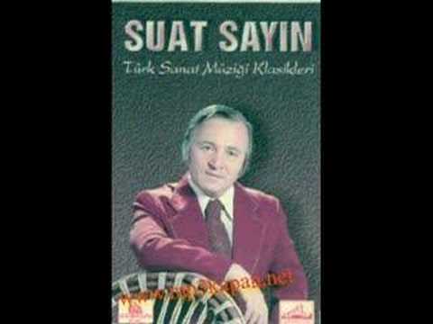 Suat Sayin - Aksam olur gizli gizli aglarim