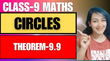 class 9 maths circles theorem 9.9