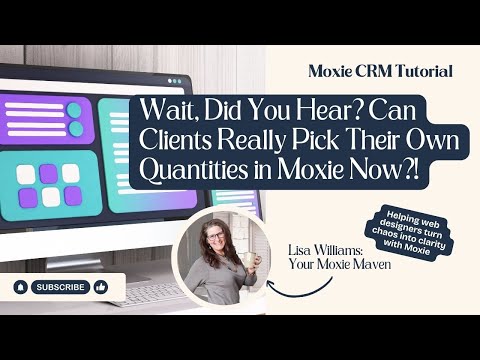 Wait, Did You Hear? Can Clients Really Pick Their Own Quantities in Moxie Now?!