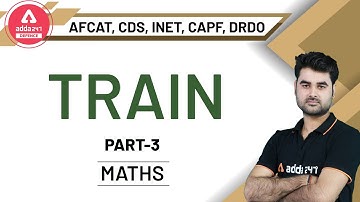 AFCAT 2 2020 Preparation | Maths For CDS, DRDO | Trains - 3