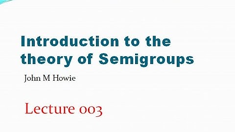 Left zero Semigroup, Right zero Semigroup and  Rectangular band  Lecture 003