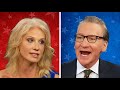 Bill Maher SPEECHLESS as Kellyanne Conway Turns the Tables