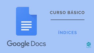 Curso Básico Google Docs. ✅ Indices