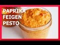 PAPRIKA-FEIGEN-PESTO SELBER MACHEN I KatisWeltTV